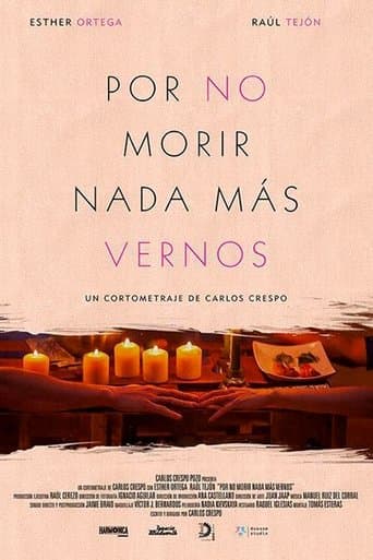 Por No Morir Nada Mas Vernos