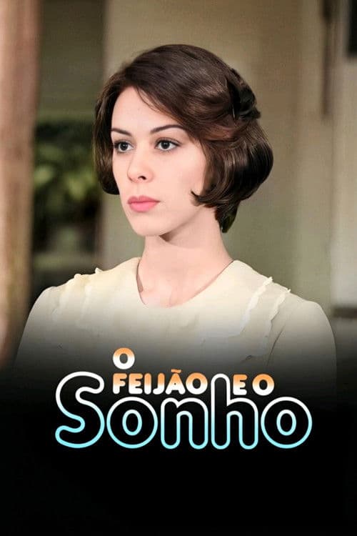 O Feijão e o Sonho poster